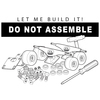 Do Not Assemble My Skateboard Do Not Assemble My Skateboard